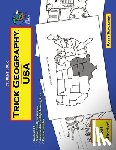 Blackmer, Patty - Trick Geography: USA--Student Book: Making things what they're not so you remember what they are!