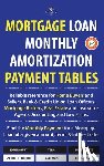 Meritz, Julian - Mortgage Loan Monthly Amortization Payment Tables: Easy to use reference for home buyers and sellers, mortgage brokers, bank and credit union loan off