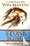 Blevins, Win - Stone Song: A Novel of the Life of Crazy Horse