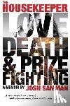 Samman, Joshua - The Housekeeper: Love, Death, & Prizefighting