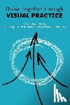 Agerbeck, Brandy - Drawn Together through Visual Practice