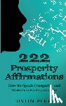 Perry, Justin - 222 PROSPERITY AFFIRMATIONS