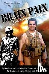 Jones, Anthony Elton - Brain Pain: Our Invisible Wounds
