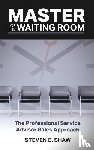 Shaw, Steven - Master of the Waiting Room
