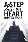 Adomavicia, Joseph R - A Step Into My Heart