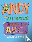 Dong, Andrew - Andy the Alligator Learns His ABC's
