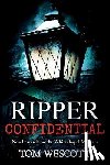 Wescott, Tom - Ripper Confidential