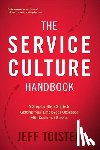 Toister, Jeff - The Service Culture Handbook