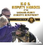 Cotton, Karen O - K-9 & Deputy Heroes of the Laramie County Sheriff's Department
