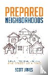 James, Scott - Prepared Neighborhoods