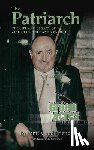 Family, Friends and, Overman, Kenneth R - The Patriarch