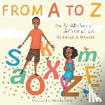 Bowser, Sonya J - From A to Z
