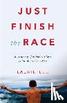 Lee, Laurie - Just Finish the Race