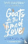 Bell, T Elizabeth - Goats in the Time of Love