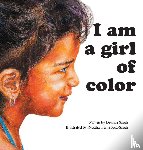 Singh, Deanna - I Am a Girl of Color