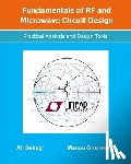 Ghanevati, Manou - Fundamentals of RF and Microwave Circuit Design: Practical Analysis and Design Tools