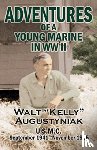 Augustyniak, Walter - Adventures of a Young Marine in WWII