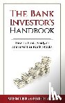 Yellen, Kenneth J. - The Bank Investor's Handbook