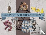 Diehn, Gwen - Drawing Ten Thousand Things