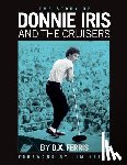 Krenn, Jim - The Story of Donnie Iris and The Cruisers
