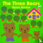 Barton, Byron - The Three Bears Board Book