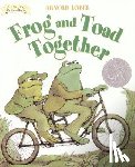 Lobel, Arnold - Frog and Toad Together: A Newbery Honor Award Winner from the Classic Animal Friendship and Adventure Series, Great for Growing Reading Skills and Ear