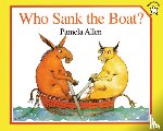 Allen, Pamela - Who Sank the Boat?