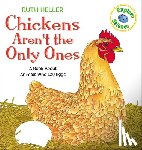 Heller, Ruth - Chickens Aren't the Only Ones