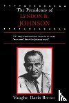 Bornet, Vaughn Davis - The Presidency of Lyndon B. Johnson