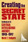Rutgers, David F. - Creating the Secret State