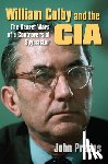Prados, John - William Colby and the CIA
