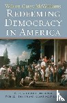 McWilliams, Wilson Carey - Redeeming Democracy in America