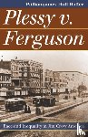 Hoffer, Williamjames Hull - Plessy v. Ferguson