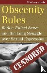 Strub, Whitney - Obscenity Rules
