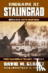 Glantz, David M., House, Jonathan M. - Endgame at Stalingrad: The Stalingrad Trilogy, Volume 3
