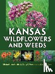 Haddock, Michael John, Freeman, Craig C., Bare, Janet E. - Kansas Wildflowers and Weeds