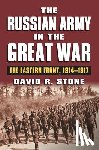 Stone, David R. - The Russian Army in the Great War
