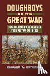 Gutierrez, Edward A. - Doughboys on the Great War