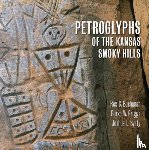 Buchanan, Rex, Griggs, Burke - Petroglyphs of the Kansas Smoky Hills