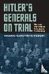 Hebert, Valerie Genevieve - Hitler's Generals on Trial