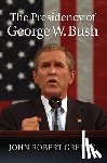 Greene, John Robert - The Presidency of George W. Bush