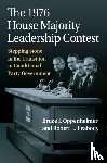Oppenheimer, Bruce I., Peabody, Robert L. - The 1976 House Majority Leadership Contest