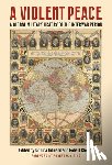  - A Violent Peace