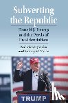 Jacobs, Nicholas, Milkis, Sidney M. - Subverting the Republic