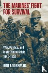 Andrew, Rod - The Marines' Fight for Survival