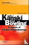 Kanski, Jack J. (Honorary Consultant Ophthalmic Surgeon, Bowling, Brad (Ophthalmologist - Synopsis of Clinical Ophthalmology
