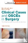 Ramachandran, Manoj (Consultant Paediatric and Young Adult Orthopaedic Surgeon, Gladman, Marc A - Clinical Cases and OSCEs in Surgery