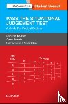 Green, Cameron B, Braddy, Aaron (Honorary Clinical Teacher, Roberts, C Michael - SJT: Pass the Situational Judgement Test