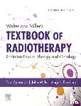  - Walter and Miller's Textbook of Radiotherapy: Radiation Physics, Therapy and Oncology