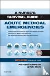 Harrison, Richard N., M.D. (Consultant Physician, The University Hospital of North Tees,Stockton on Tees, UK) - A Nurse's Survival Guide to Acute Medical Emergencies Updated Edition